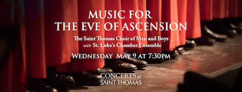 Concerts At Saint Thomas To Close Season With Feast Of The Ascension ...