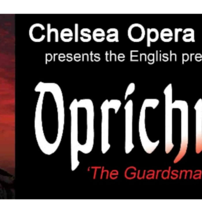 This photo appears to be a poster advertising Chelsea Opera Group's upcoming performance of Oprichnik.