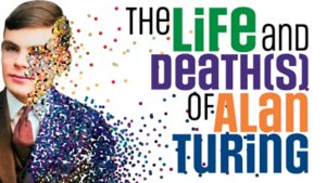 The Life and Death(s) of Alan Turing