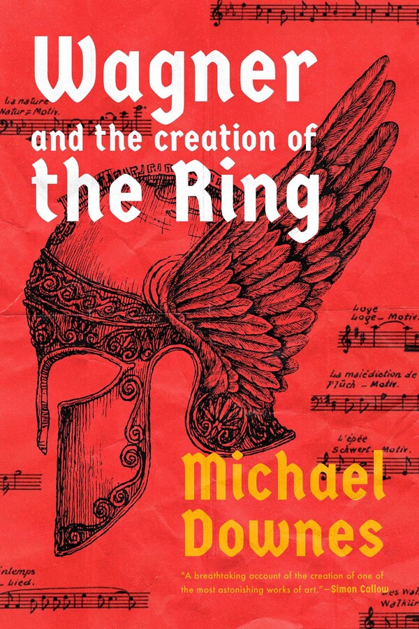 Wagner and the Creation of the Ring