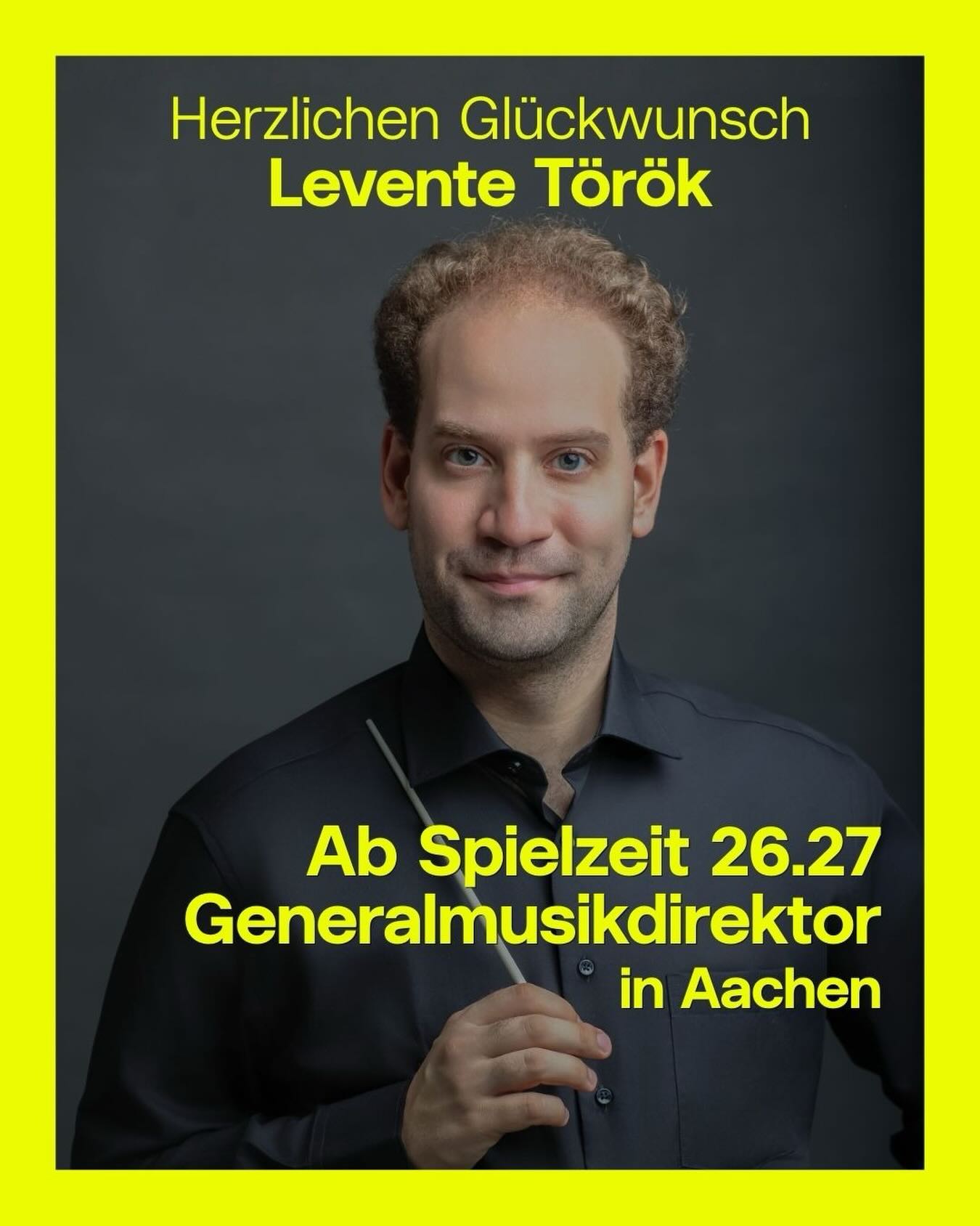 Levente Török Appointed General Music Director of Theater Aachen