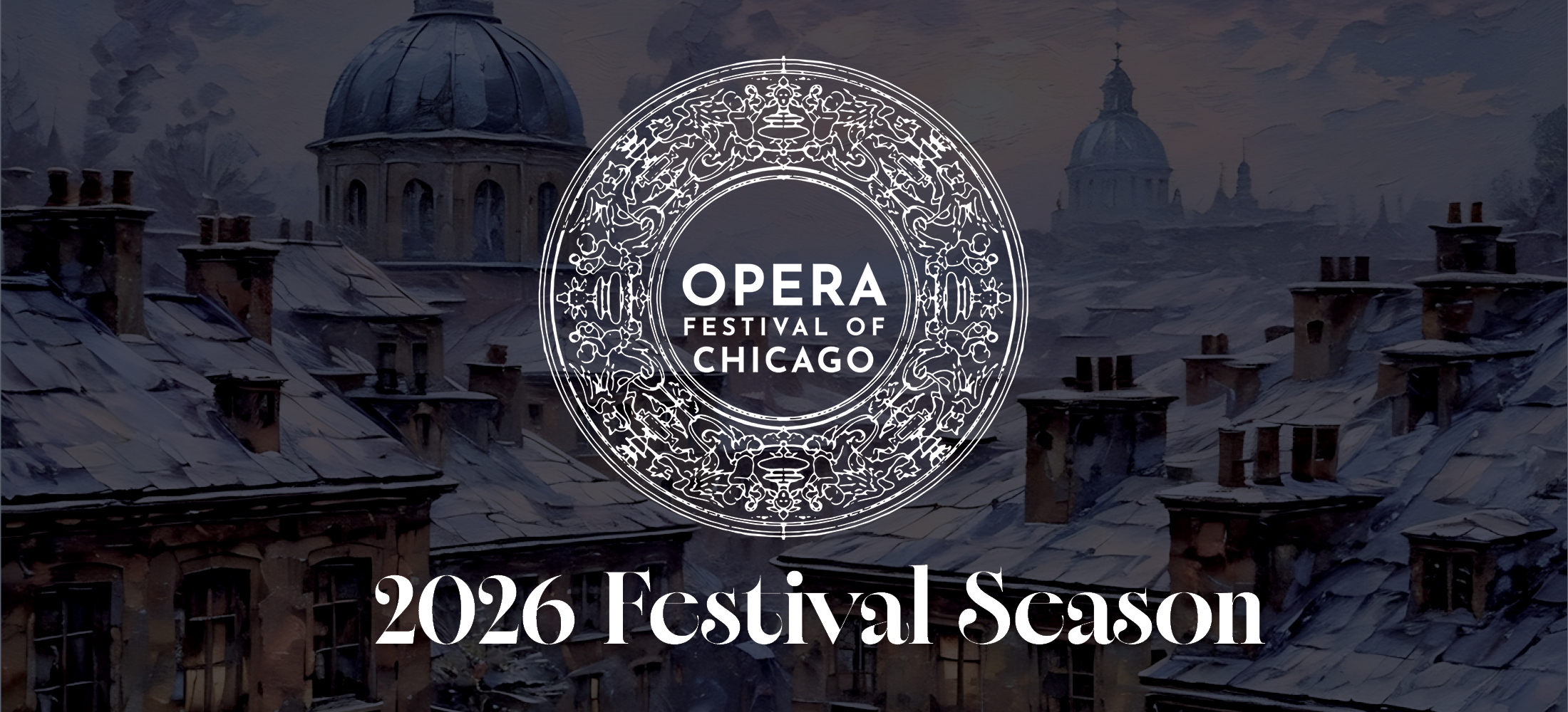 Opera Festival of Chicago Announces 2026 Season