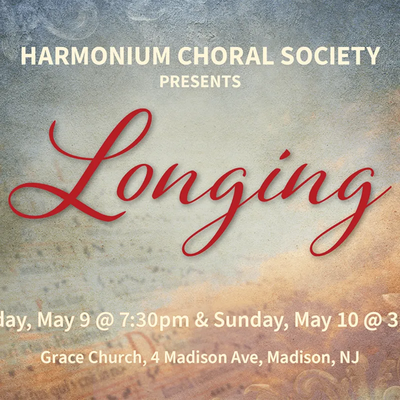Harmonium Choral Society to Present ‘Longing’