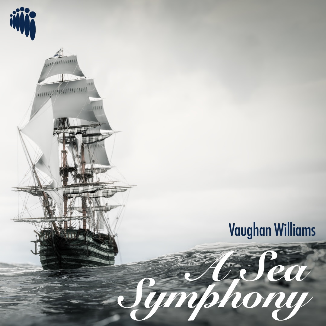 Pasadena Chorale to Present Vaughan Williams’ ‘A Sea Symphony’