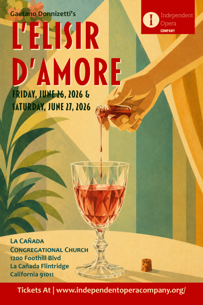 Independent Opera Company to Present ‘L’Elisir d’Amore’